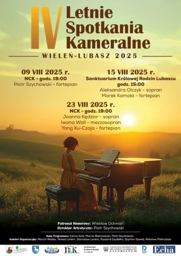 Letnie Spotkania Kameralne WIELEŃ-LUBASZ 2025 09 VIII 2025 r. NCK - godz. 19:00 Piotr Szychowski - fortepian 15 VIII 2025 r. Sanktuarium Królowej Rodzin Lubaszu godz. 15:00 Aleksandra Olczyk - sopran Marek Kamola - fortepian 23 VIII 2025 r. NCK - godz. 19