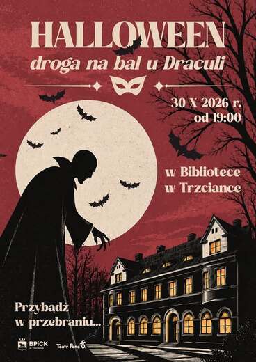 HALLOWEEN droga na bal u Draculi 30 X 2026 r. od 19:00 Przybądź w przebraniu... BPICK w Traciance Teatr Pana w Bibliotece w Trzciance
