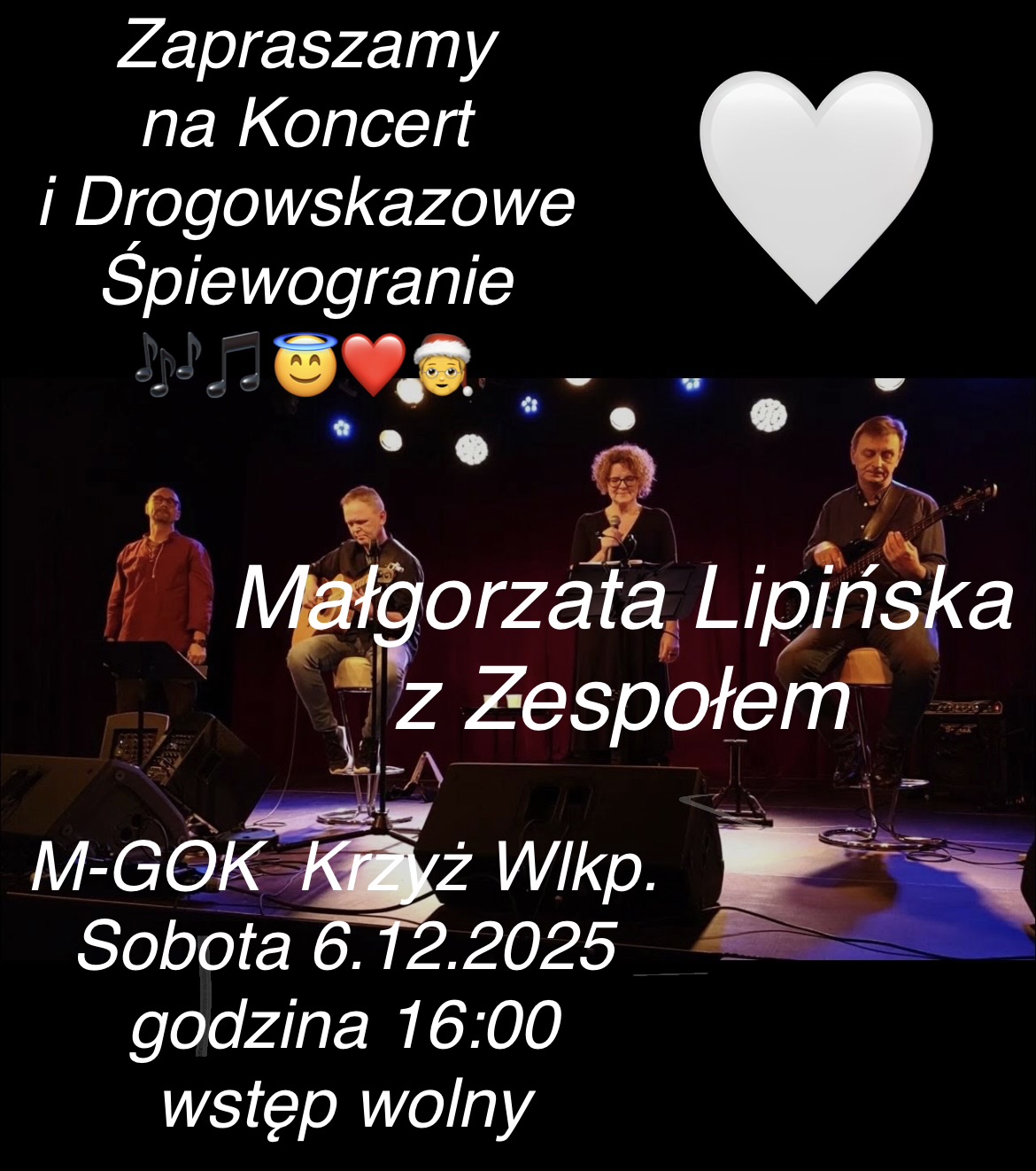 Zapraszamy na&nbsp;Koncert i&nbsp;Drogowskazowe Śpiewogranie Małgorzata Lipińska z&nbsp;Zespołem M-GOK Krzyż Wlkp. Sobota 6.12.2025 godzina 16:00 wstęp wolny