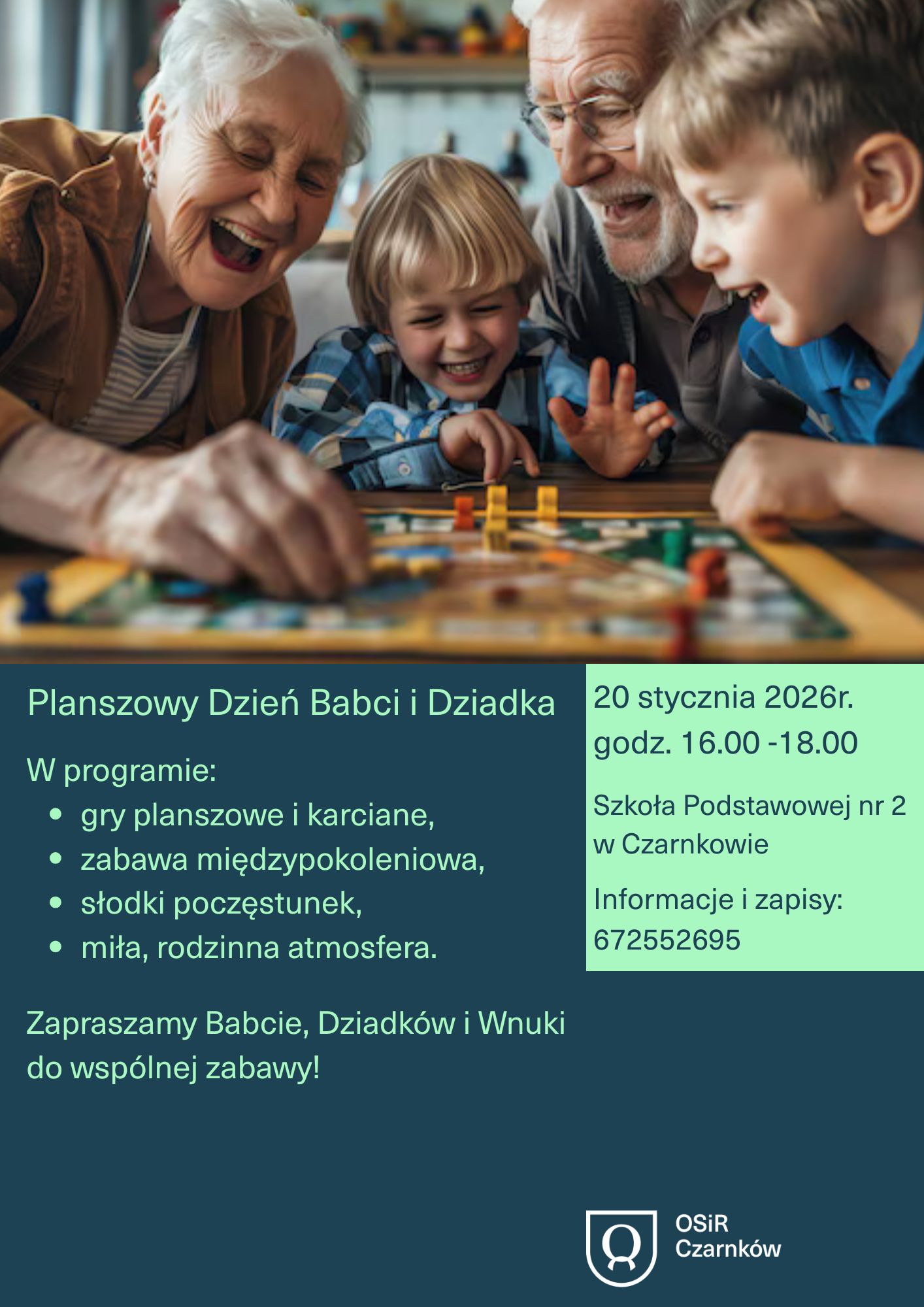Planszowy Dzień Babci i&nbsp;Dziadka 20 stycznia 2026r. W programie: gry planszowe i&nbsp;karciane, zabawa międzypokoleniowa, słodki poczęstunek, miła, rodzinna atmosfera. Zapraszamy Babcie, Dziadk&oacute;w i&nbsp;Wnuki do wsp&oacute;lnej zabawy! godz. 16.00-18.00 Szkoła Podstawowa nr 2 w&nbsp;Czarnkowie Informacje i&nbsp;zapisy: 672552695