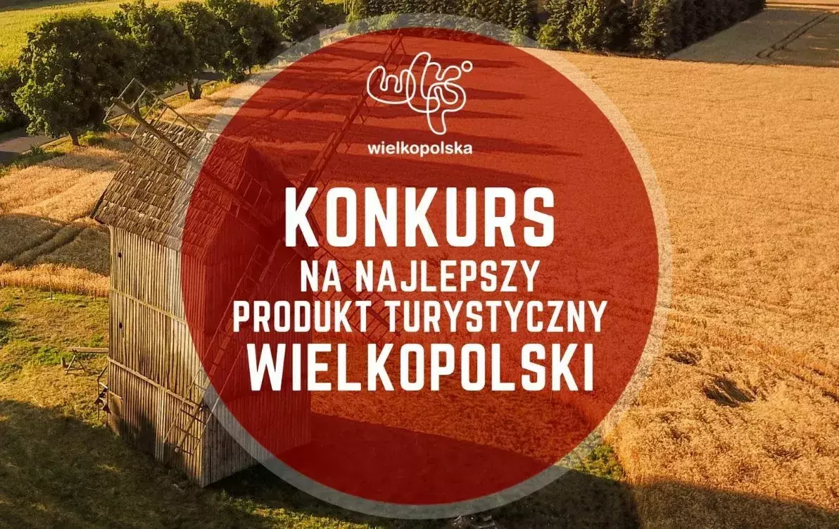 Konkurs na najlepszy produkt turystyczny Wielkopolski