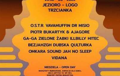 TRZCIAMAJKA TADEK Trzcianka TRZCIAMAJKA FESTIWAL 14/16 08 2026 JEZIORO LOGO TRZCIANKA O.S.T.R. VAVAMUFFIN DR MISIO PIOTR BUKARTYK & AJAGORE GA-GA ZIELONE ŻABKI ILLBILLY HITEC BEZJAHZGH DUBSKA QULTURKA OMKARA SOUND JAH NO SLEEP VIDANA NIEDZIELA - OPEN DAY 
